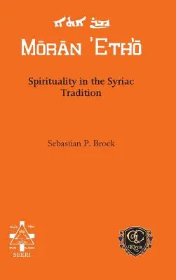 Spiritualitatea în tradiția siriacă - Spirituality in the Syriac Tradition