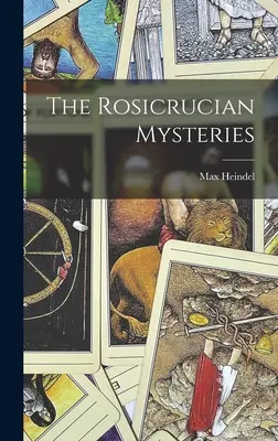 Misterele rosicruciene - The Rosicrucian Mysteries