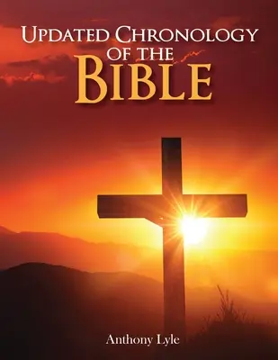Cronologia actualizată a Bibliei - Updated Chronology of the Bible