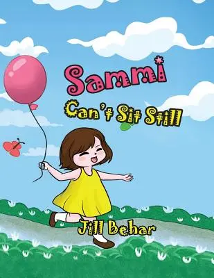 Sammi nu poate sta locului - Sammi Can't Sit Still