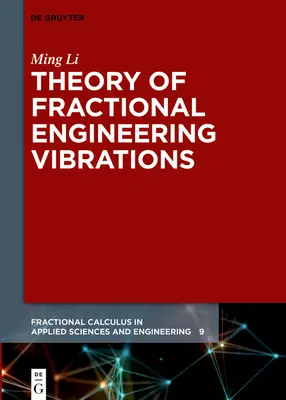 Teoria vibrațiilor inginerești fracționare - Theory of Fractional Engineering Vibrations