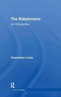 Babilonienii: O introducere - The Babylonians: An Introduction