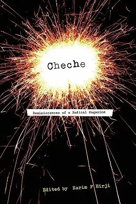 Cheche. Reminiscențele unei reviste radicale - Cheche. Reminiscences of a Radical Magazine