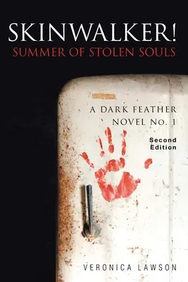 Skinwalker! Vara sufletelor furate (Summer of Stolen Souls) - Skinwalker! Summer of Stolen Souls