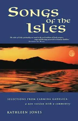 Songs of the Isles: Cele mai bune din Carmina Gadelica: O nouă traducere - Songs of the Isles: The Best of Carmina Gadelica: A New Translation
