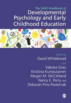The Sage Handbook of Developmental Psychology and Early Childhood Education (Manualul Sage de psihologie a dezvoltării și educație timpurie) - The Sage Handbook of Developmental Psychology and Early Childhood Education