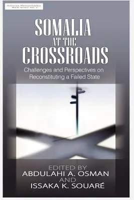 Somalia la răscruce: Provocări și perspective în reconstituirea unui stat eșuat - Somalia at the Crossroads: Challenges and Perspectives in Reconstituting a Failed State