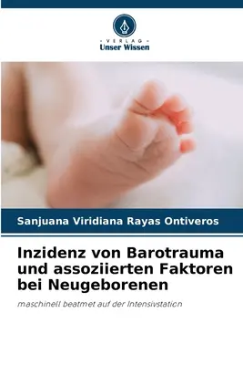 Incidența barotraumei și a factorilor asociați la nou-născuți - Inzidenz von Barotrauma und assoziierten Faktoren bei Neugeborenen