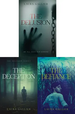 Seria The Delusion Books 1-3: The Delusion / The Deception / The Defiance - The Delusion Series Books 1-3: The Delusion / The Deception / The Defiance