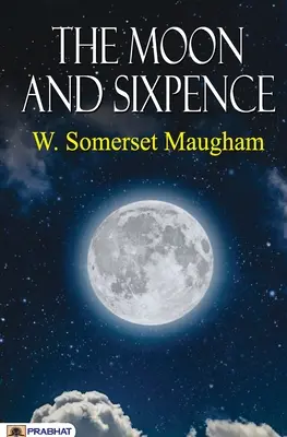 Luna și Sixpence - The Moon and Sixpence