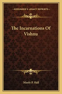 Încarnările lui Vishnu - The Incarnations Of Vishnu