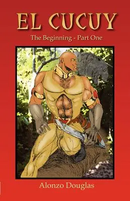 El Cucuy: Începutul, prima parte - El Cucuy: The Beginning, Part One