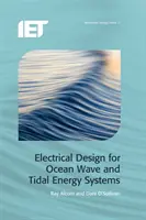 Proiectare electrică pentru sistemele energetice cu valuri oceanice și maree - Electrical Design for Ocean Wave and Tidal Energy Systems