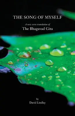 The Song of Myself (Cântecul meu): O nouă traducere în versuri a Bhagavad Gita - The Song of Myself: A New Verse Translation of the Bhagavad Gita