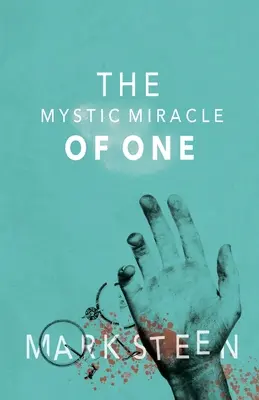 Miracolul mistic al unuia singur - The Mystic Miracle of One