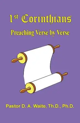 1 Corinteni, predicare verset cu verset - 1 Corinthians, Preaching Verse by Verse