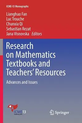 Cercetări privind manualele de matematică și resursele pentru profesori: Avansuri și probleme - Research on Mathematics Textbooks and Teachers' Resources: Advances and Issues