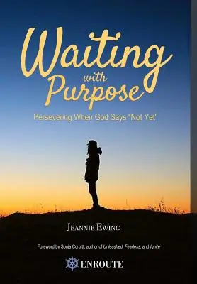 Așteptând cu scop - Waiting with Purpose