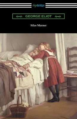 Silas Marner (cu o introducere de Esther Wood) - Silas Marner (with an Introduction by Esther Wood)