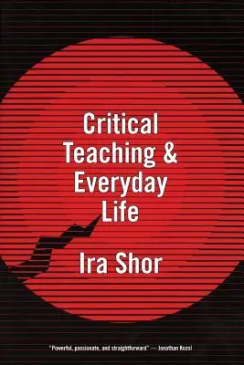 Predarea critică și viața de zi cu zi - Critical Teaching and Everyday Life