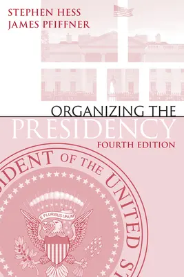 Organizarea președinției - Organizing the Presidency