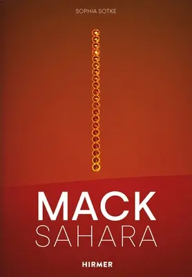 Mack-Sahara: De la zero la Land Art. Proiectul Sahara al lui Heinz Mack (1959-1997) - Mack-Sahara: From Zero to Land Art. Heinz Mack's Sahara Project (1959-1997)