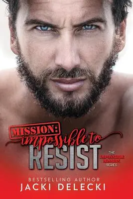 Misiune: Imposibil de rezistat - Mission: Impossible to Resist