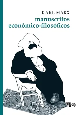 Manuscrise econmico-filosofice - Manuscritos econmico-filosficos