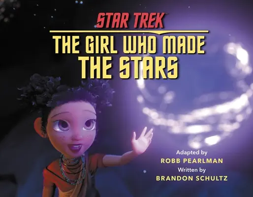 Star Trek Discovery: Fata care a făcut stelele - Star Trek Discovery: The Girl Who Made the Stars
