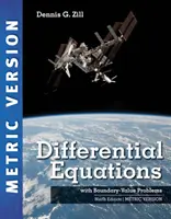 Ecuații diferențiale cu probleme de valori la limită, ediție metrică internațională (Zill Dennis (Loyola Marymount University)) - Differential Equations with Boundary-Value Problems, International Metric Edition (Zill Dennis (Loyola Marymount University))