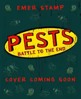 PESTS: BĂTĂLIA PESȚILOR PÂNĂ LA FINAL - Cartea 3 - PESTS: PESTS BATTLE TO THE END - Book 3