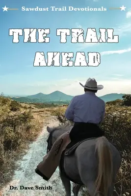 Drumul înainte - The Trail Ahead