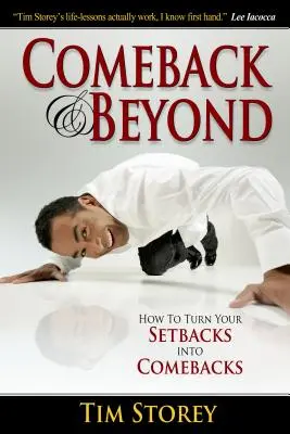 Comeback & Beyond: Cum să-ți transformi eșecurile în reveniri - Comeback & Beyond: How to Turn Your Setbacks Into Comebacks