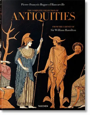 D'Hancarville. colecția completă de antichități din cabinetul lui Sir William Hamilton - D'Hancarville. the Complete Collection of Antiquities from the Cabinet of Sir William Hamilton