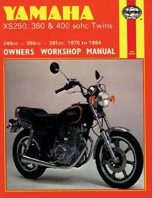 Yamaha Xs250, 360 and 400 Sohc Twins Owners Workshop Manual, No. 378: '75-'84
