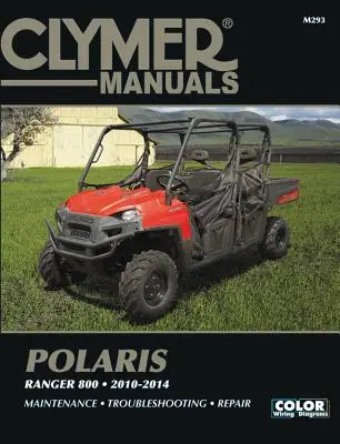 Clymer Polaris Ranger 800, 2010-2014: Întreținere, depanare, reparații - Clymer Polaris Ranger 800, 2010-2014: Maintenance, Troubleshooting, Repair