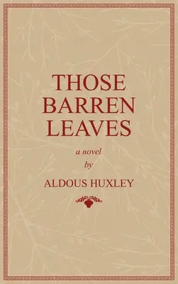 Aceste frunze sterpe - Those Barren Leaves