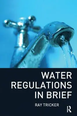 Regulamentele privind apa pe scurt - Water Regulations in Brief