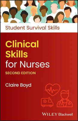 Competențe clinice pentru asistenți medicali, ediția a 2-a - Clinical Skills for Nurses, 2nd Edition