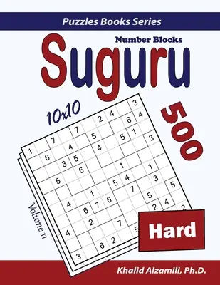 Suguru (Blocuri de numere): 500 de puzzle-uri dificile (10x10) - Suguru (Number Blocks): 500 Hard Puzzles (10x10)