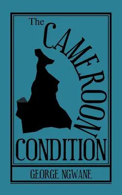 Condiția cameruneză - The Cameroon Condition