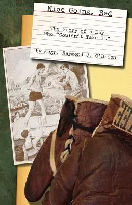 Bună treabă, Red: Povestea unui băiat care nu a putut suporta - Nice Going, Red: The Story of a Boy who Couldn't Take It