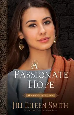 Speranță pasională: Povestea lui Hannah - Passionate Hope: Hannah's Story
