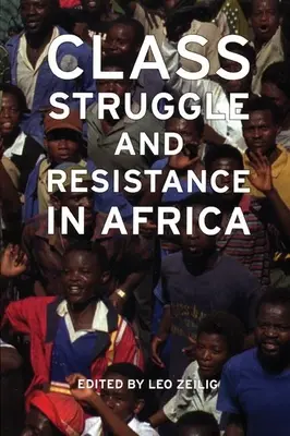 Lupta de clasă și rezistența în Africa - Class Struggle and Resistance in Africa