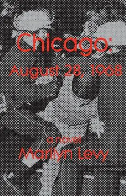 Chicago: 28 august 1968 - Chicago: August 28, 1968