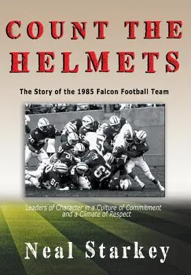 Count The Helmets: Povestea echipei de fotbal Falcon din 1985 - Count The Helmets: The Story of the 1985 Falcon Football Team