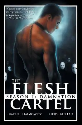 The Flesh Cartel, Sezonul 1: Damnation - The Flesh Cartel, Season 1: Damnation