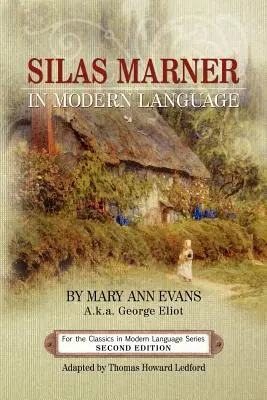 Silas Marner în limba modernă - Silas Marner in Modern Language
