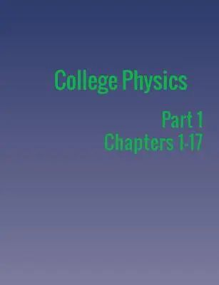 Fizică universitară: Partea 1 - College Physics: Part 1