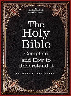 Hitchcock's New and Complete Analysis of the Holy Bible: Including Cruden's Concordance to the Holy Scriptures